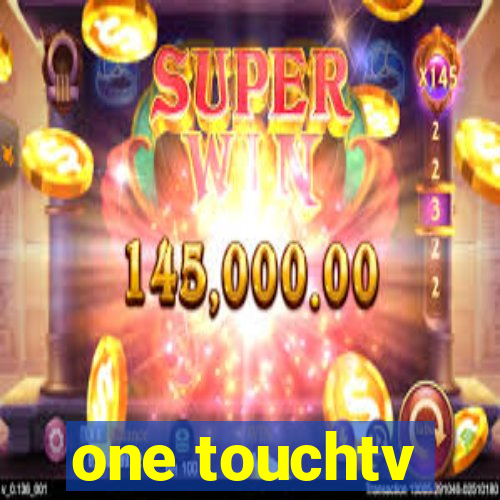 one touchtv